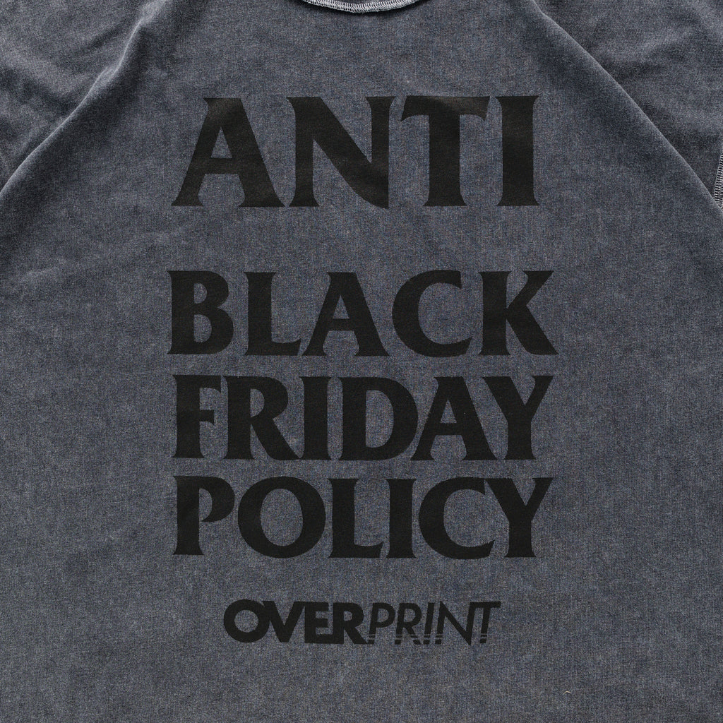 Over Print - ANTI BLACK FRIDAY Tee