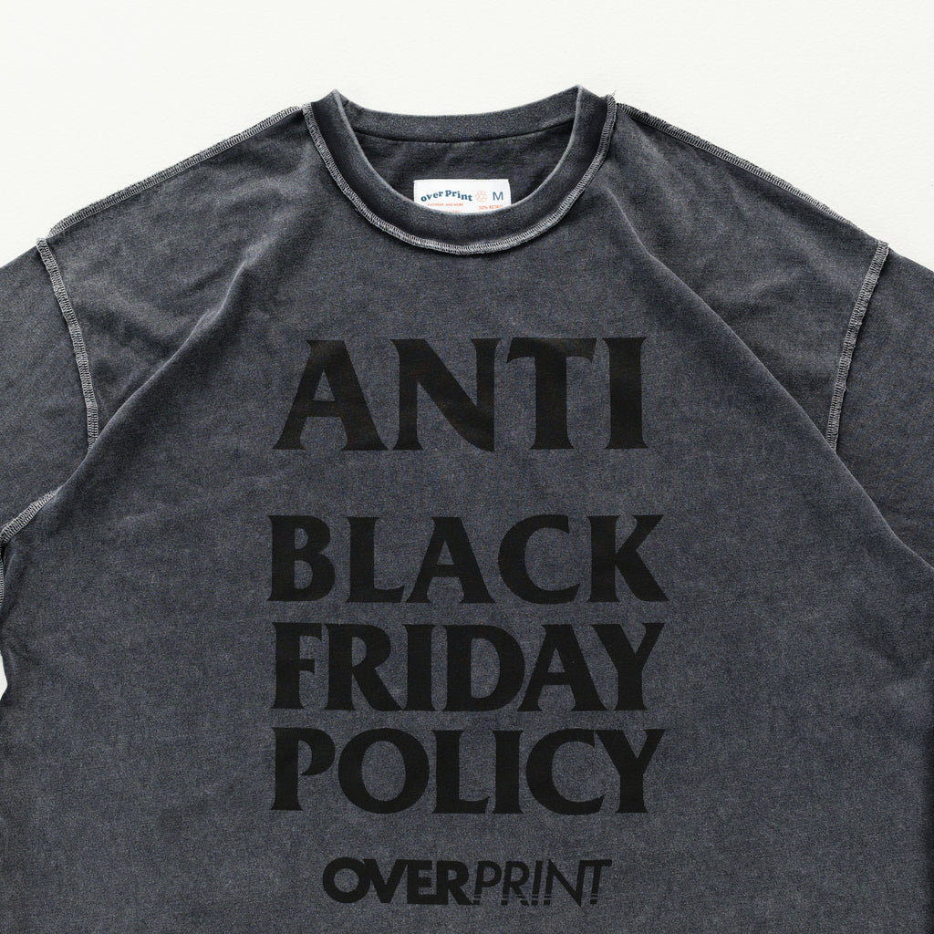 Over Print - ANTI BLACK FRIDAY Tee