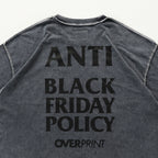Over Print - ANTI BLACK FRIDAY Tee