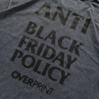 Over Print - ANTI BLACK FRIDAY Tee